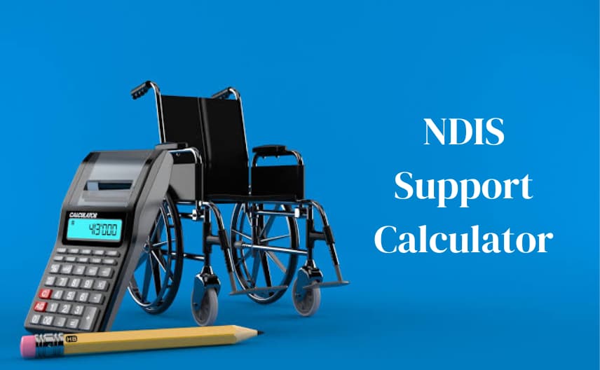 Full-fledged guide on Support Calculator NDIS